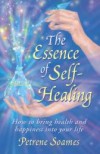 The Essence of Self-Healing by Petrene Soames